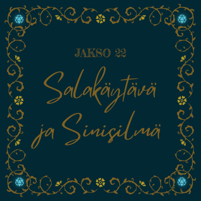 episode 22. Salakäytävä ja Sinisilmä artwork