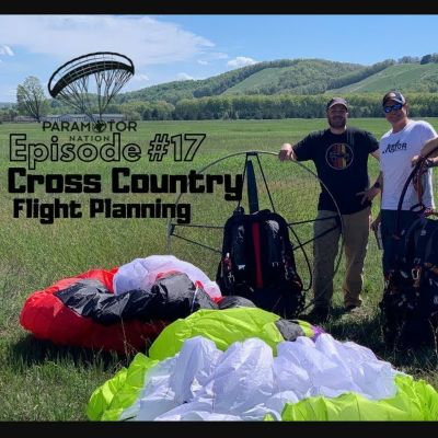 episode Paramotor Nation Episode 17 - Cross Country Flight Planning - Michigan PPG artwork