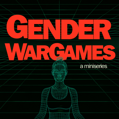 episode Gender War Games Pt. 2: The New Purity Culture with Cadence Dubus artwork