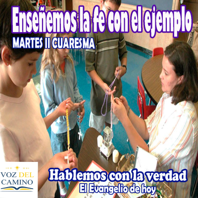 episode 27.FEB.24 CUARESMA II - ENSEÑEMOS LA FE CON EL EJEMPLO artwork