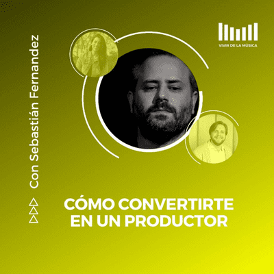 episode #10 Cómo convertirte en un productor musical artwork