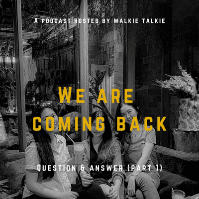 episode Walkie Talkie S2 Eps. 1 (Finallyyy!! We are back guys!) artwork