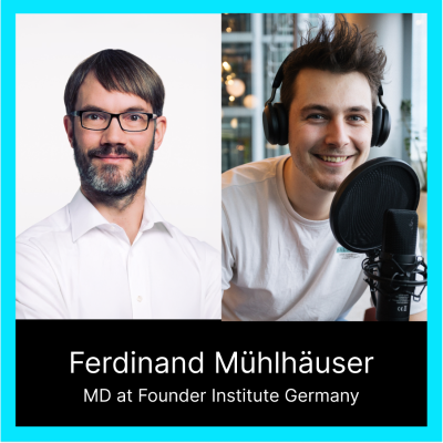 episode Digitalconomics #61 Pre-Seed-Accelerator erklärt – Ferdinand Mühlhäuser über das Founder Institute artwork