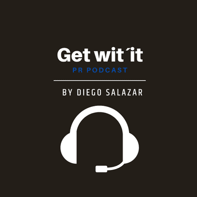 Get wit´it PR Podcast