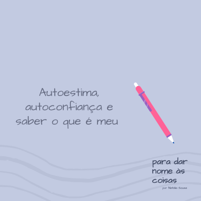 episode S07EP277 - Autoestima, autoconfiança e saber o que é meu artwork