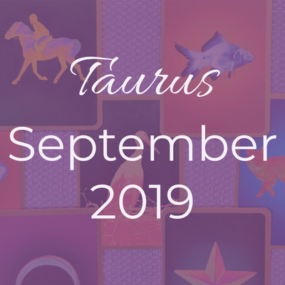 Taurus September 2019 - Fasten your seatbelt, taurus, it's going to be a bumpy ride! - Zontase