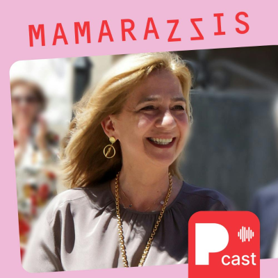 episode Mamarazzis: los motivos detrás del regreso de la infanta Cristina a Barcelona artwork