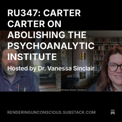 episode RU347 DR CARTER J. CARTER ON ABOLISHING THE PSYCHOANALYTIC INSTITUTE artwork