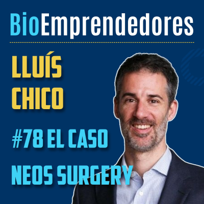 episode #78 | El caso NEOS Surgery. Lluís Chico artwork