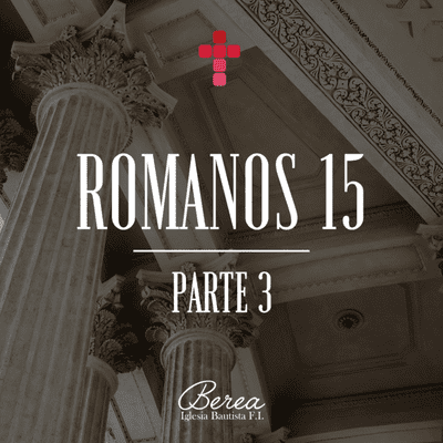 episode Romanos 15 - Parte 3 artwork