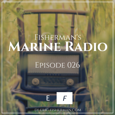 episode Fisherman's Marine Radio - Episode 026 #House artwork