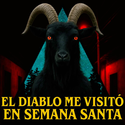 episode El Diablo me visitó en Semana Santa artwork