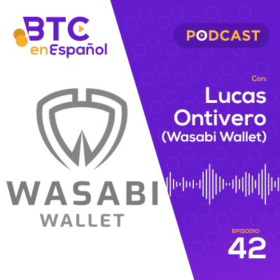 episode Conversación con Lucas Ontivero, ingeniero líder de Wasabi Wallet. artwork