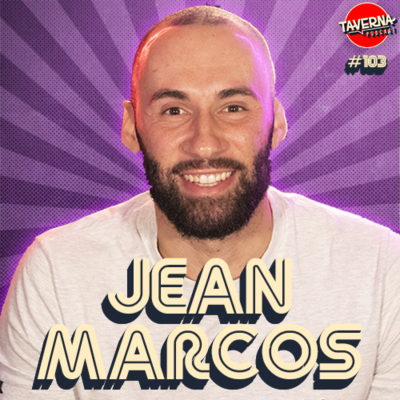 episode JEAN MARCOS | Taverna Podcast #103 artwork