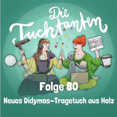 episode Neues Didymos-Tragetuch aus Holz artwork