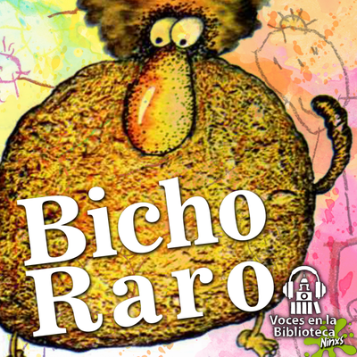 episode Voces en la Bilbioteca Ninxs : "Bicho Raro" artwork