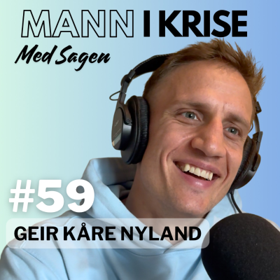 episode #59 Geir Kåre Nyland - Livet etter dokumentaren, Business, ADHD-hyperfokus, Rettssaken, Skal opp å gå igjen, Teknologi, Gode venner++ artwork