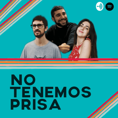 No Tenemos Prisa