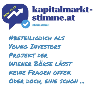 episode kapitalmarkt-stimme.at daily voice: #beteiligdich als Young Investors Projekt der Wiener Börse lässt keine Fragen offen. Oder doch, eine schon ... artwork