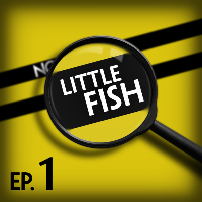 episode 1. Little Fish: Steam Exploded Donkey Bone Powder artwork