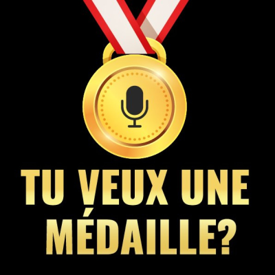 Tu veux une médaille ?