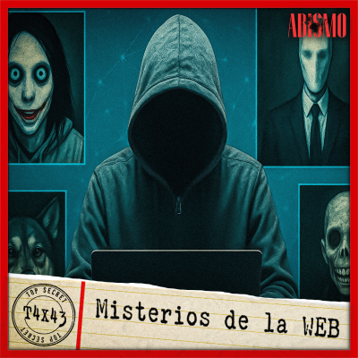 episode T04X43 | “MISTERIOS DE LA WEB” artwork