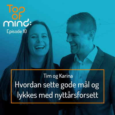 episode Tim Rudi og Karina - Hvordan sette gode mål og lykkes med nyttårsforsett artwork