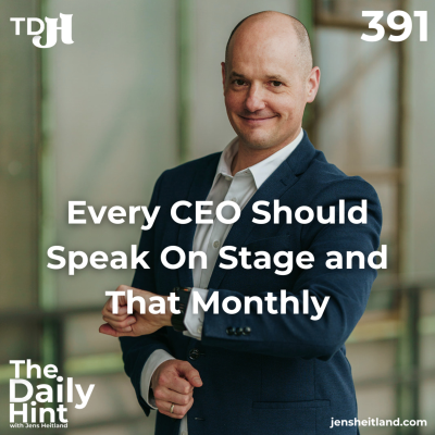 episode 391 - Every CEO Should Speak On Stage and That Monthly artwork