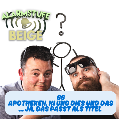 episode 66- Apotheken, Ki und dies und das ... ja, das passt als titel artwork