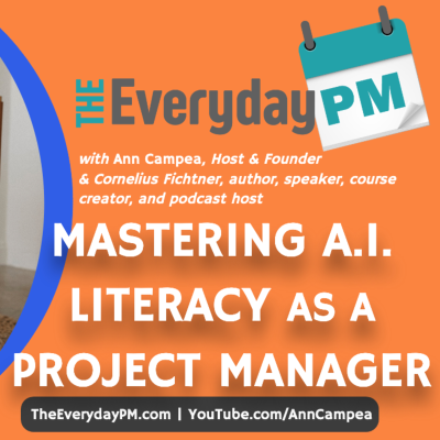episode Mastering A.I. Literacy as a Project Manager with Cornelius Fichtner artwork