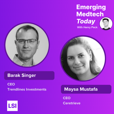 episode Ep6: Incubating Medtech Companies and Improving Stroke Outcomes, with Trendlines Investments and Ceretrieve artwork
