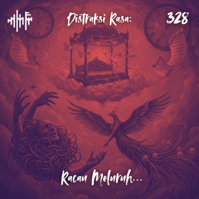 episode EPS.328 - DISTRAKSI RASA - Racau Meluruh... artwork
