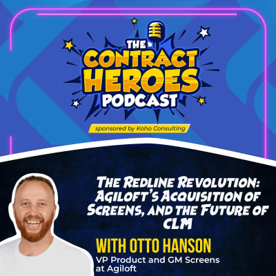 episode The Redline Revolution: Agiloft's Acquisition of Screens & The Future of CLM With Otto Hanson artwork