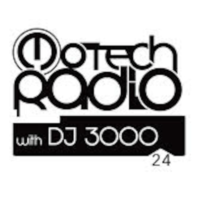 episode Motech Radio with DJ 3000 - Show 24# artwork