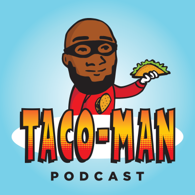 episode Off the Record: “The Fortress of Taco-Tude” with Taco-Man artwork
