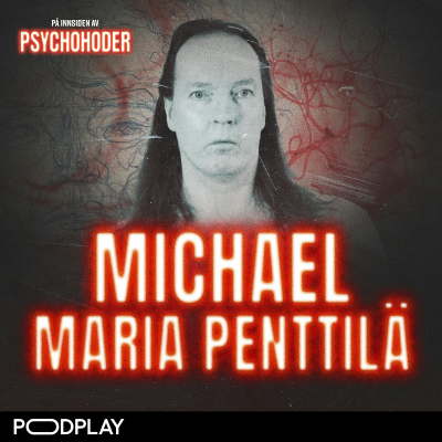 episode Michael Maria Penttila - kvalte sin egen mor til døde artwork