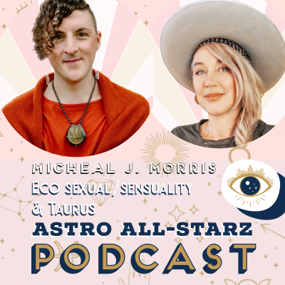 episode Taurus Season eco Sexuality, eco Sensuality, eco Feminism with Dr. Micheal J. Morris artwork