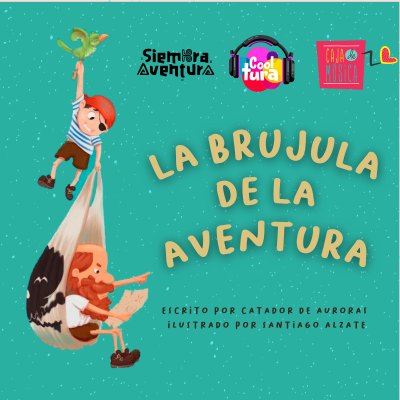 episode Cooltura Podcast Infantil┃Episodio 7: La brújula de la aventura en colaboración con Siembra Aventura y Caja de Música Colombia. Poema - Literatura artwork