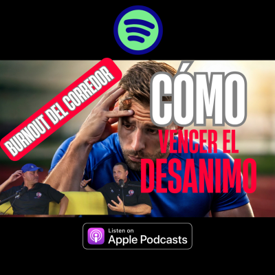 episode ”¿Te Sientes Agotado al Correr? Burnout en Corredores Aficionados: Señales y Soluciones 🧠🏃♀️🔥” artwork