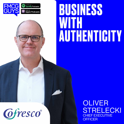 episode 240. Oliver Strelecki, CEO at Cofresco: Business with Authenticity artwork