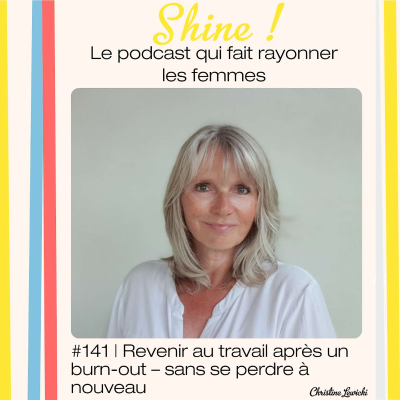 episode #141 Revenir au travail après un burn-out — Conversation avec Maryline Combalot artwork