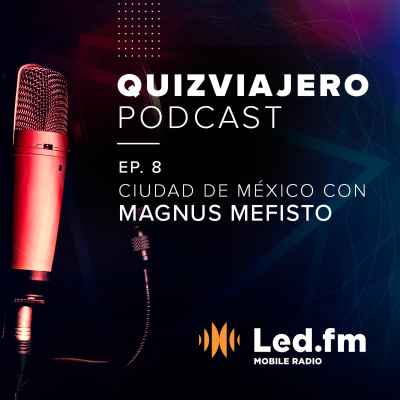 episode Quiz Viajero Podcast - Episodio 08: México artwork