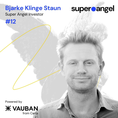 episode #12 Bjarke Klinge Staun, Super Angel Investor artwork