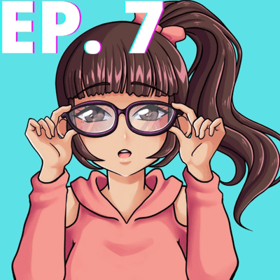 episode Ep. 7 - Mujer FRIKI de la vida real Temp 2 - Lo que coleccionábamos y coleccionamos artwork