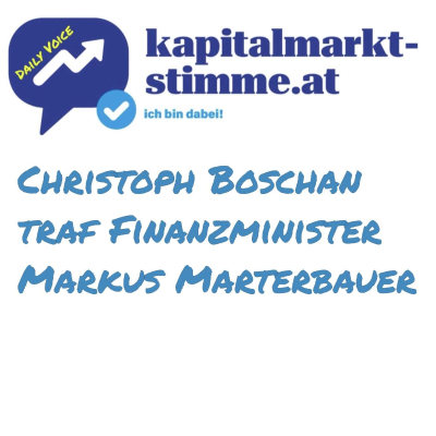 episode kapitalmarkt-stimme.at daily voice 149/365: Christoph Boschan traf Finanzminister Markus Marterbauer artwork