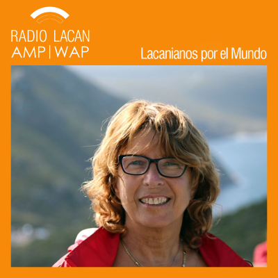 RadioLacan.com | #LacanianosxElMundo: Jerusalén. Entrevista a Zully Flomenbaum