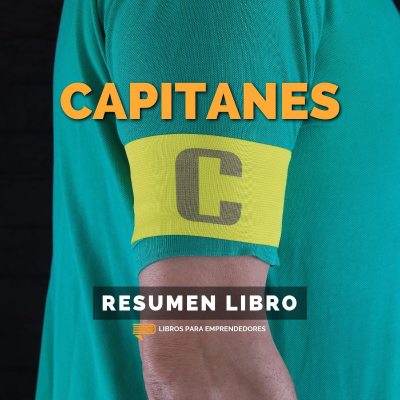 episode 📖 Capitanes - Un Resumen de Libros para Emprendedores artwork