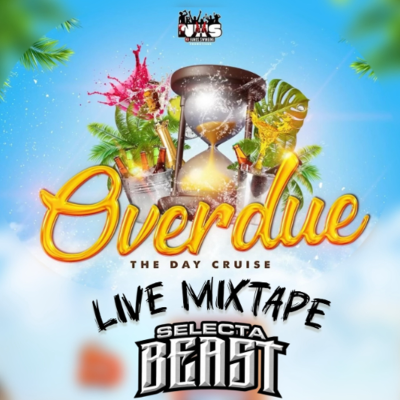 episode DJ SELECTA BEAST :OVERDUE DAY CRUISE LIVE MIXTAPE (EXPLICIT) artwork