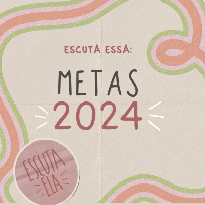 episode #94 Escuta Essa - Metas 2024! artwork