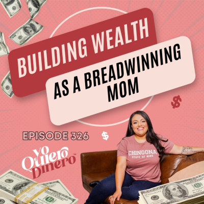episode Jefas y Mamás: Building Wealth as a Breadwinning Mom | Nathalia Segoviano | Chapina Building Wealth Financial Coaching artwork